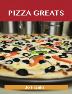 Книга Pizza Greats: Delicious Pizza Recipes, The Top 93 Pizza Recipes на ReadRate.com книга Pizza Greats: Delicious Pizza Recipes, The Top 93 Pizza Recipes