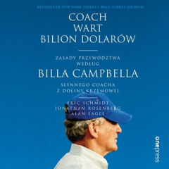 Книга Coach wart bilion dolar?w. Zasady przyw?dztwa według Billa Campbella, słynnego coacha z Doliny Krzemowej на ReadRate.com книга Coach wart bilion dolar?w. Zasady przyw?dztwa według Billa Campbella, słynnego coacha z Doliny Krzemowej