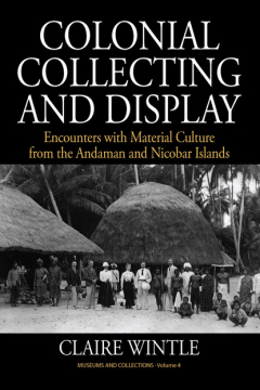Книга Colonial Collecting and Display на ReadRate.com книга Colonial Collecting and Display