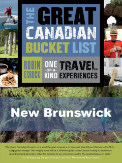 Книга The Great Canadian Bucket List — New Brunswick на ReadRate.com книга The Great Canadian Bucket List — New Brunswick