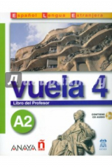 Книга Vuela 4. Libro del Profesor A2 (+CD) на ReadRate.com книга Vuela 4. Libro del Profesor A2 (+CD)
