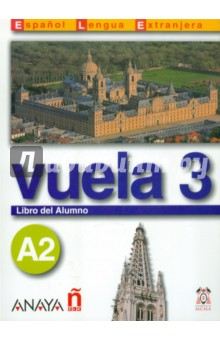 Книга Vuela 3 Libro del Alumno A2 (+CD) на ReadRate.com книга Vuela 3 Libro del Alumno A2 (+CD)