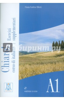 Книга Chiaro! A1. Corso di italiano. Esercizi supplementari (+CD) на ReadRate.com книга Chiaro! A1. Corso di italiano. Esercizi supplementari (+CD)