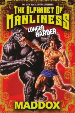 Книга Alphabet of Manliness (revised and updated) на ReadRate.com книга Alphabet of Manliness (revised and updated)