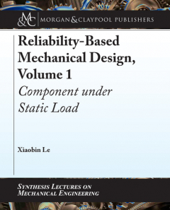 Книга Reliability-Based Mechanical Design, Volume 1 на ReadRate.com книга Reliability-Based Mechanical Design, Volume 1