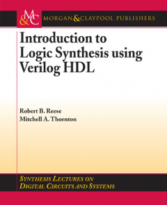 Книга Introduction to Logic Synthesis using Verilog HDL на ReadRate.com книга Introduction to Logic Synthesis using Verilog HDL