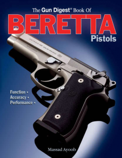 Книга Gun Digest Book of Beretta Pistols на ReadRate.com книга Gun Digest Book of Beretta Pistols