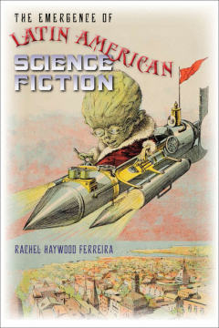 Книга The Emergence of Latin American Science Fiction на ReadRate.com книга The Emergence of Latin American Science Fiction