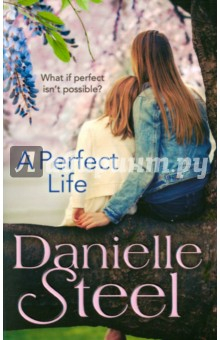 Книга A Perfect Life на ReadRate.com книга A Perfect Life