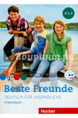 книга Beste Freunde. Deutsch fur jugendliche. Arbeitsbuch. A1.2 (+CD)