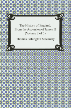 Книга The History of England, From the Accession of James II (Volume 2 of 5) на ReadRate.com книга The History of England, From the Accession of James II (Volume 2 of 5)