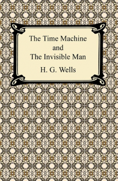 Книга The Time Machine and The Invisible Man на ReadRate.com книга The Time Machine and The Invisible Man