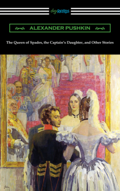 Книга The Queen of Spades, the Captain's Daughter and Other Stories на ReadRate.com книга The Queen of Spades, the Captain's Daughter and Other Stories