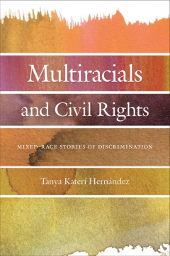 Книга Multiracials and Civil Rights на ReadRate.com книга Multiracials and Civil Rights