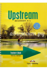 книга Upstream Beginner A1+. Teacher's Book