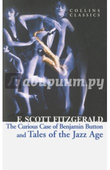 Книга The Curious Case of Benjamin Button and Tales of the Jazz Age на ReadRate.com книга The Curious Case of Benjamin Button and Tales of the Jazz Age