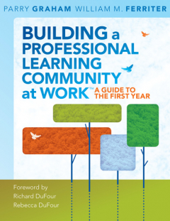 Книга Building a Professional Learning Community at Work TM на ReadRate.com книга Building a Professional Learning Community at Work TM