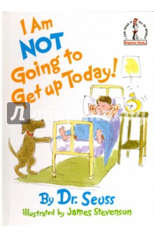 Книга I Am Not Going to Get Up Today! на ReadRate.com книга I Am Not Going to Get Up Today!