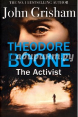 книга Theodore Boone: The Activist