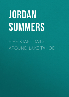 Книга Five-Star Trails around Lake Tahoe на ReadRate.com книга Five-Star Trails around Lake Tahoe