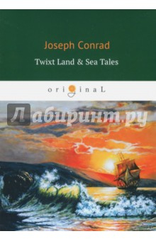 Книга Twixt Land & Sea Tales на ReadRate.com книга Twixt Land & Sea Tales
