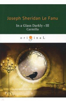 Книга In a Glass Darkly 3. Carmilla на ReadRate.com книга In a Glass Darkly 3. Carmilla
