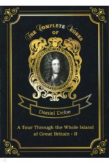 книга A Tour Through the Whole Island of Great Britain II