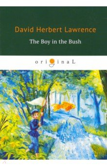 Книга The Boy in the Bush на ReadRate.com книга The Boy in the Bush