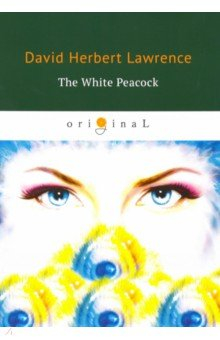Книга The White Peacock на ReadRate.com книга The White Peacock
