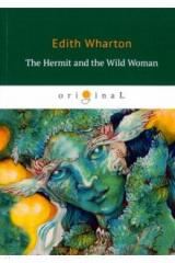 книга The Hermit and the Wild Woman
