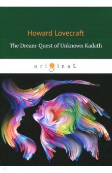 Книга The Dream-Quest of Unknown Kadath на ReadRate.com книга The Dream-Quest of Unknown Kadath