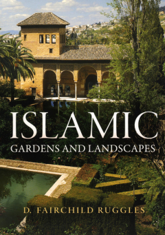 Книга Islamic Gardens and Landscapes на ReadRate.com книга Islamic Gardens and Landscapes