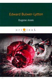 Книга Eugene Aram на ReadRate.com книга Eugene Aram