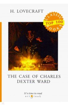 Книга The Case of Charles Dexter Ward на ReadRate.com книга The Case of Charles Dexter Ward