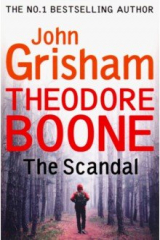 книга Theodore Boone: The Scandal
