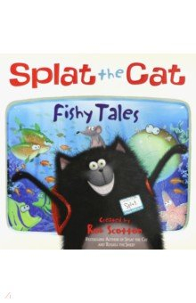 Книга Splat the Cat - Fishy Tales! на ReadRate.com книга Splat the Cat - Fishy Tales!