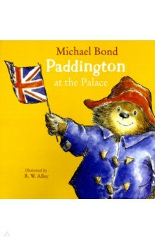 Книга Paddington at the Palace на ReadRate.com книга Paddington at the Palace