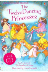 книга The Twelve Dancing Princesses (+CD)