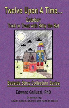 Книга Twelve Upon A Time... October: Trick or Treat with Bitty the Bat Bedside Story Collection Series на ReadRate.com книга Twelve Upon A Time... October: Trick or Treat with Bitty the Bat Bedside Story Collection Series