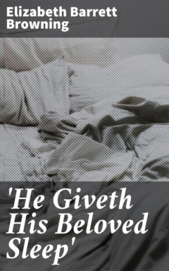 Книга 'He Giveth His Beloved Sleep' на ReadRate.com книга 'He Giveth His Beloved Sleep'