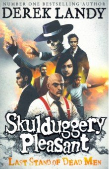 Книга Skulduggery Pleasant 8. Last Stand of Dead Men на ReadRate.com книга Skulduggery Pleasant 8. Last Stand of Dead Men