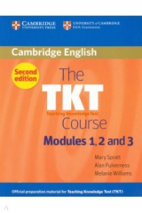книга The TKT Course Modules 1, 2 and 3