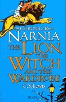 книга Chronicles of Narnia - Lion, the Witch and the Wardrobe