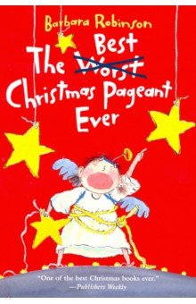 Книга The Best Christmas Pageant Ever на ReadRate.com книга The Best Christmas Pageant Ever