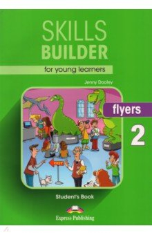 Книга Skills Builder for young learners FLYERS 2. Student's book на ReadRate.com книга Skills Builder for young learners FLYERS 2. Student's book