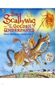 Книга Sir Scallywag and the Golden Underpants (+CD) на ReadRate.com книга Sir Scallywag and the Golden Underpants (+CD)