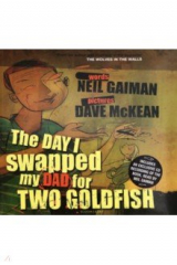 книга The Day I Swapped my Dad for 2 Goldfish (+CD)