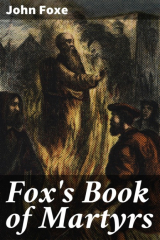 книга Fox's Book of Martyrs
