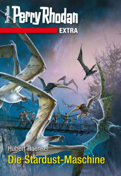 Книга Perry Rhodan-Extra: Die Stardust-Maschine на ReadRate.com книга Perry Rhodan-Extra: Die Stardust-Maschine