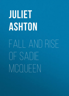 Книга Fall and Rise of Sadie McQueen на ReadRate.com книга Fall and Rise of Sadie McQueen